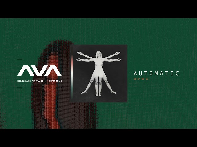 Angels & Airwaves - Automatic