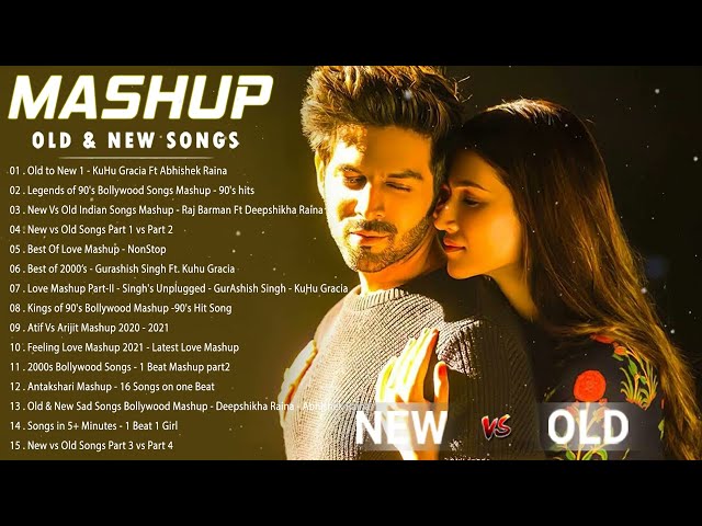 Old Vs New Bollywood Mashup Songs 💖 New to Old Mashup 💖 Hindi Love Songs Mashup 💖 Indian Music 2024