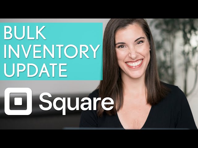 Bulk Inventory Update | Square Tutorial