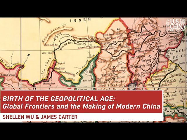 Birth of the Geopolitical Age: Global Frontiers and the Making of Modern China