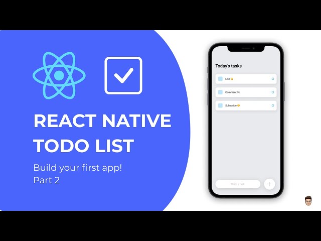 👉 Build your first React Native app - Todo List Tutorial Part 2