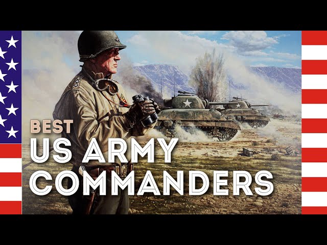 Best US army commanders. World War II