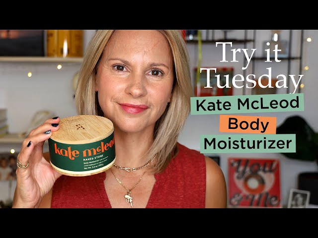 Kate McLeod | Try It Tuesday | Best Beauty Products | Skin Obsessed Mary