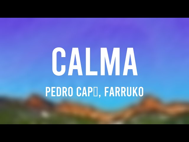 Calma - Pedro Capó, Farruko [Lyrics Video]