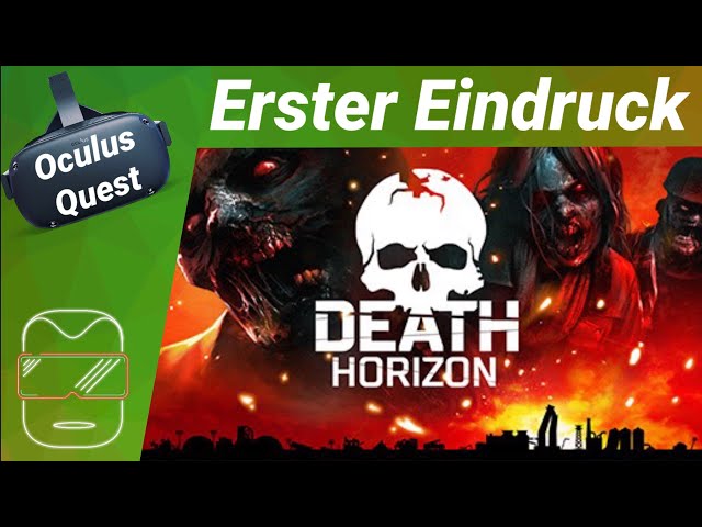 Oculus Quest [deutsch] Death Horizon Reloaded - Zombie Shooter VR | Erster Eindruck Virtual Reality