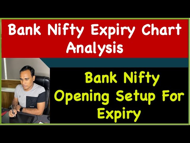 Bank Nifty Expiry Chart Analysis !! Bank Nifty Opening Setup For Expiry