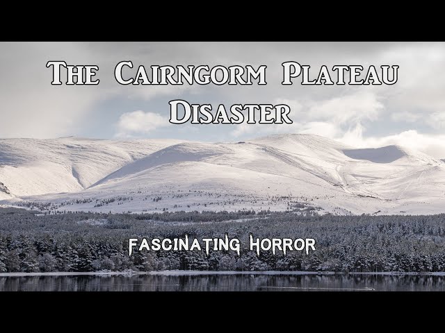 The Cairngorm Plateau Disaster | A Short Documentary | Fascinating Horror