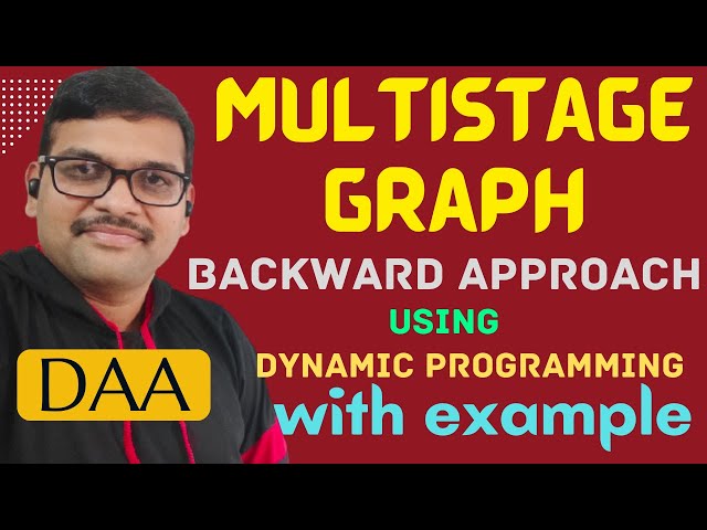 Multistage Graph || Backward approach in Multistage Graph with Example || Dynamic Programming || DAA