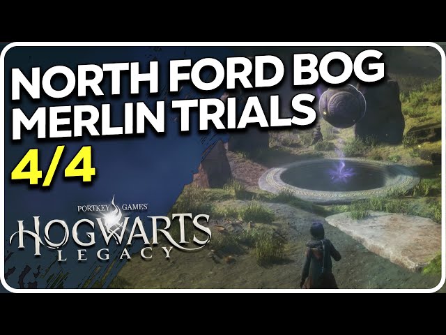 North Ford Bog Merlin Trials 4/4 Hogwarts Legacy