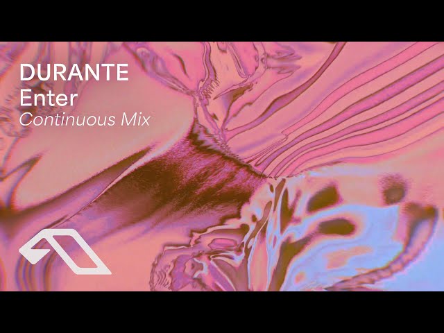Durante - Enter (Continuous Mix) [@DuranteMusic]