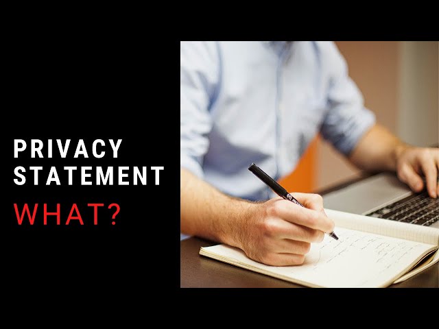 Privacy Statement or notice - What is it? And, How To Create Your Own?