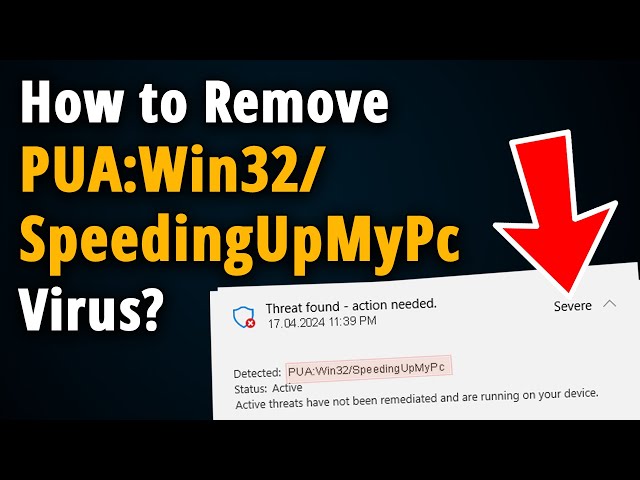 How to Remove PUA Win32 SpeedingUpMyPc? [ Easy Tutorial ]