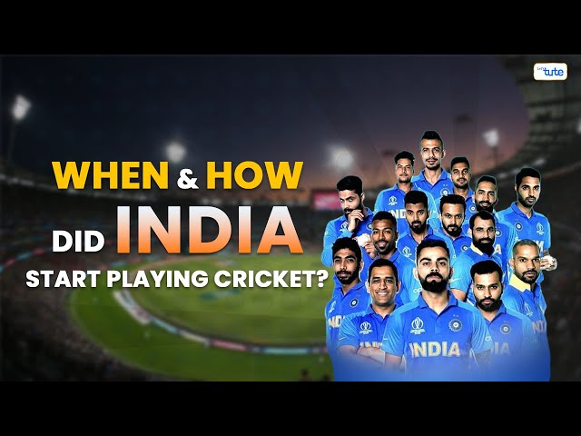When & How did India start playing Cricket?