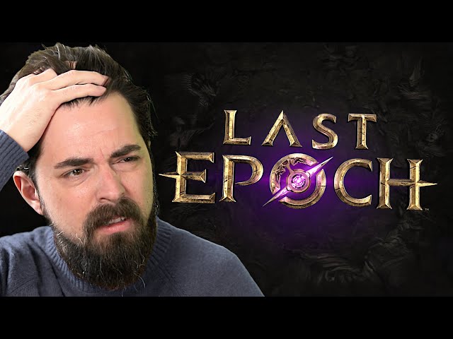 Last Epoch Ruined Everything For Me
