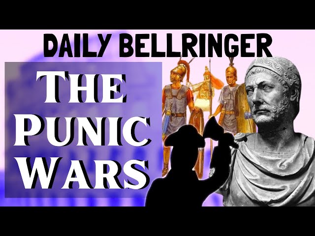The Punic Wars | DAILY BELLRINGER