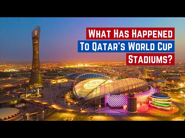 What Has Happened To Qatar's World Cup Stadiums?