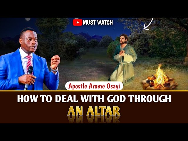 HOW TO DEAL WITH GOD THROUGH AN ALTAR ||APOSTLE AROME OSAYI #rcn #2024 #fyp