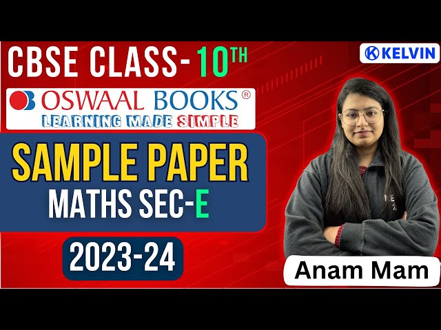 CBSE Sample Paper 2024 Class 10 Maths SEC-E | Oswaal Sample Paper 1 |   @kelvin11_12