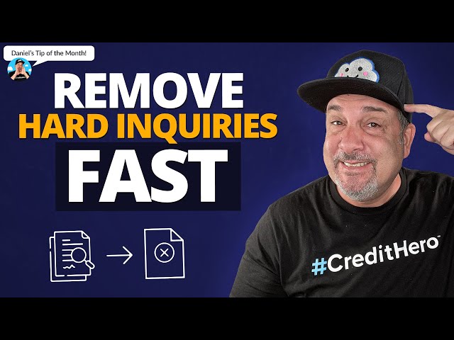 Simple Ways to Remove Hard Inquiries From a Credit Report (Daniel's Tip of the Month #1)