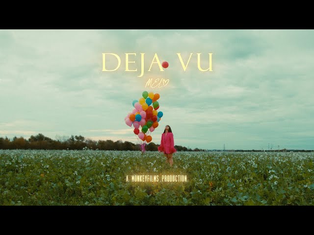 MEL - DEJA VU  [Official Video]