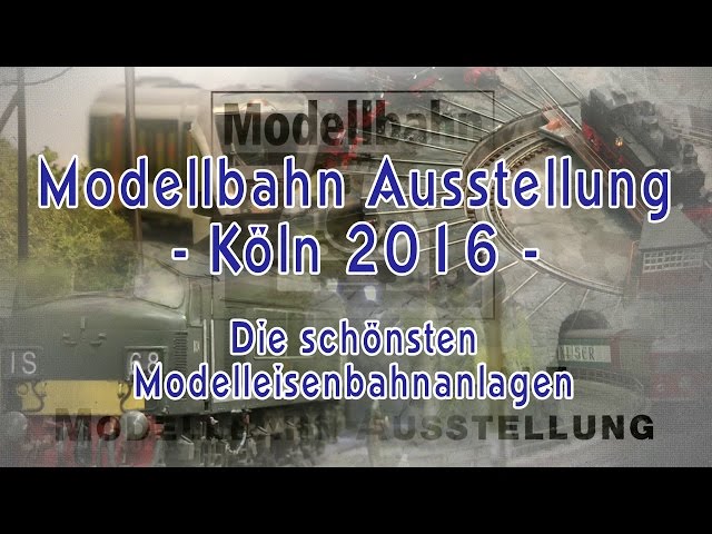 Traumhafte Modelleisenbahnen bei der Modellbahnausstellung Köln
