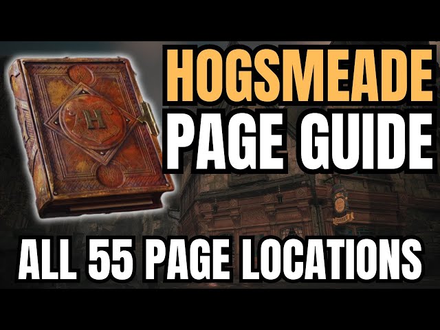 All 55 HOGSMEADE Field Guide Pages Locations! | Hogwarts Legacy Guide