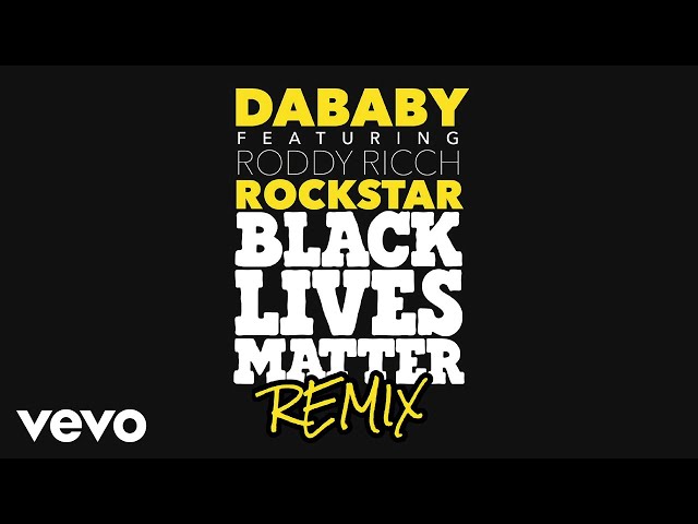 DaBaby - ROCKSTAR ft. Roddy Ricch (BLM Remix) ft. Roddy Ricch