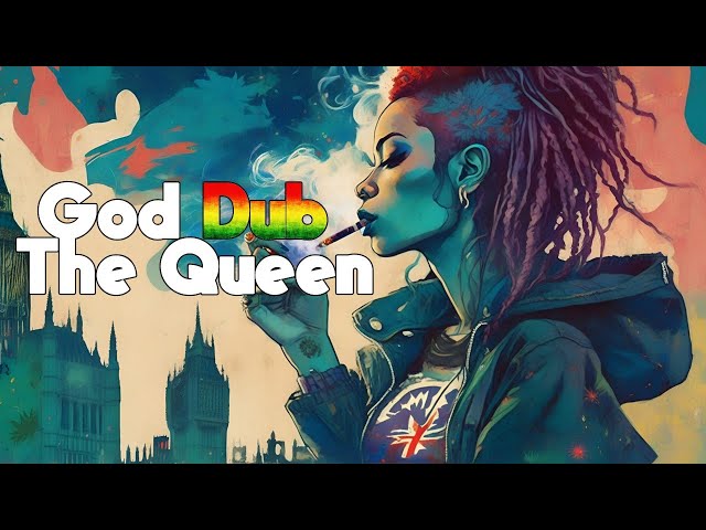 PsyDub Mix - God Dub The Queen ( 2023 | Psychedelic Dub )