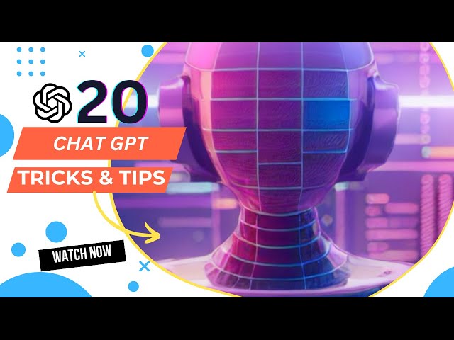 20 Tips and Tricks for Unlocking the Potential of ChatGPT | Example Prompts Included.