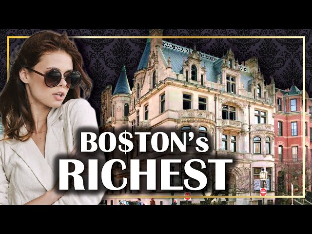 11 FILTHY RICH Neighborhoods in the BOSTON AREA