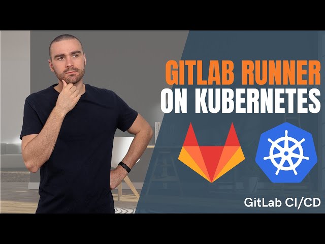 GitLab CI CD | Install and Configure GitLab Runner on Kubernetes with Helm