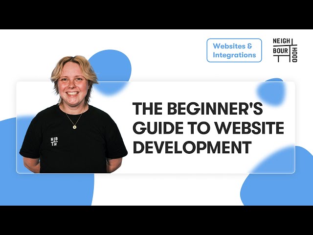 The Beginner's Guide to Website Development | Web Development 2023
