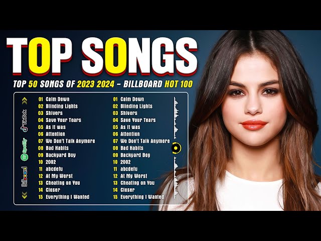 Selena Gomez, Miley Cyrus, Adele, Maroon 5, Rihanna, Dua Lipa, Ed Sheeran -  Billboard Hot 100