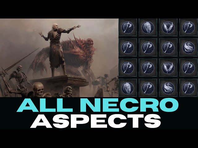 Diablo 4: All Necromancer Aspect Locations | Comprehensive Guide