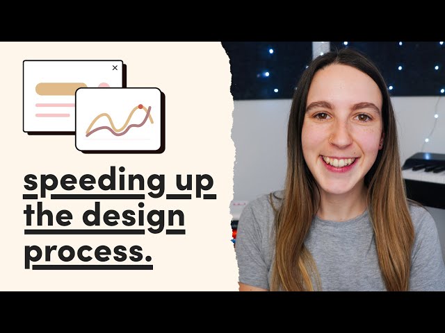 How to speed up your design process