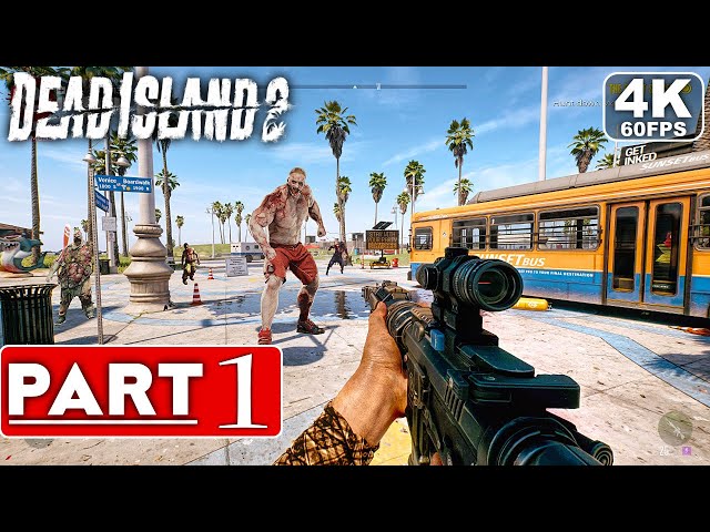 DEAD ISLAND 2 Gameplay Walkthrough Part 1 [4K 60FPS PC ULTRA] - No Commentary (FULL GAME)
