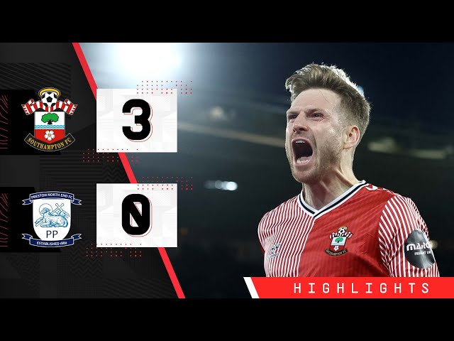 HIGHLIGHTS: Southampton 3-0 Preston | Championship