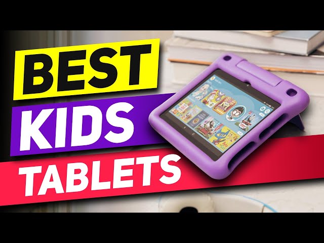 Top 5 Kids Tablets in 2024 👌