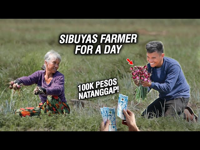 SIBUYAS FARMER FOR A DAY | Binigyan Ko Sya ₱100,000