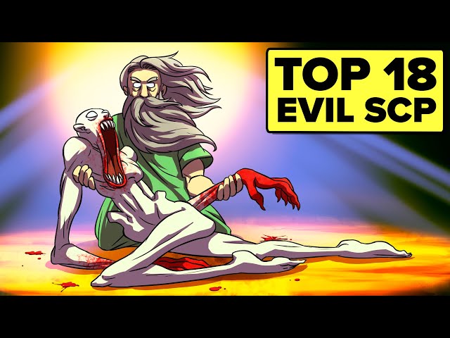 Top 18 Evil SCP (Compilation)