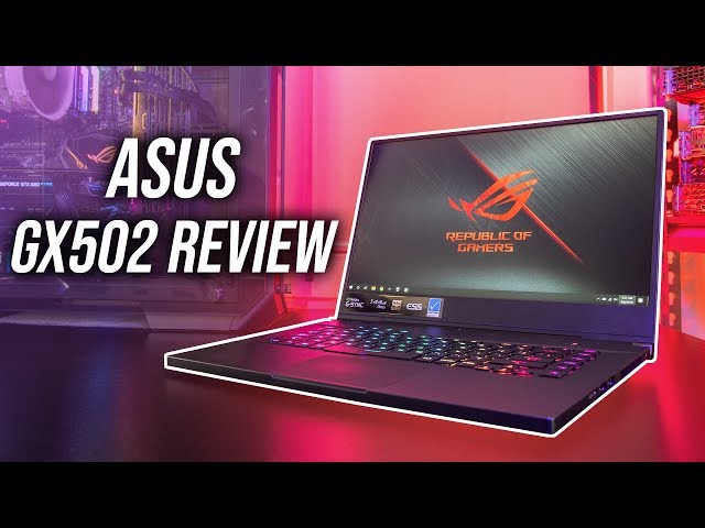 ASUS Zephyrus S (GX502GW) Gaming Laptop Review