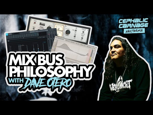 HOW TO SET UP A METAL MIX BUS w/ Cephalic Carnage & Dave Otero