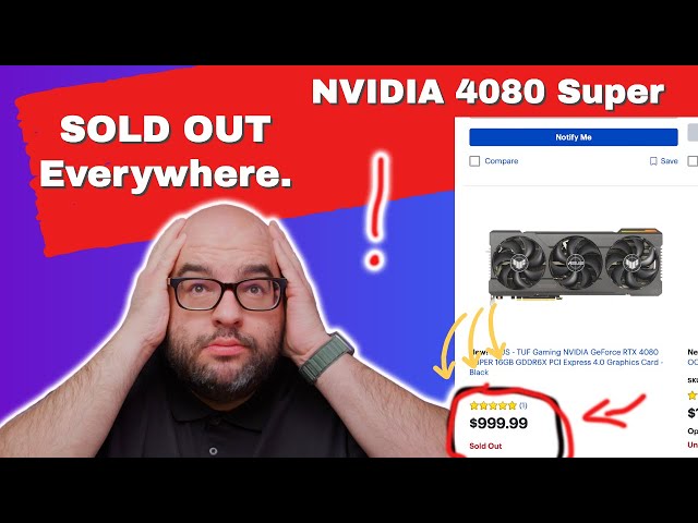 SOLD OUT Everywhere? NVIDIA GeForce RTX 4080 Super