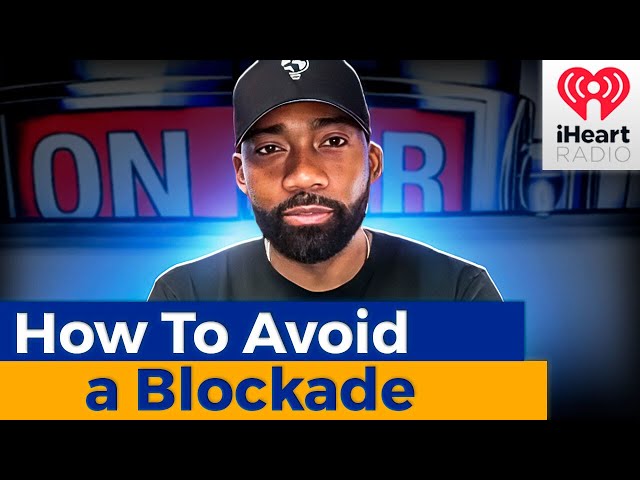 How To Avoid a Blockade | Avoiding Blockade