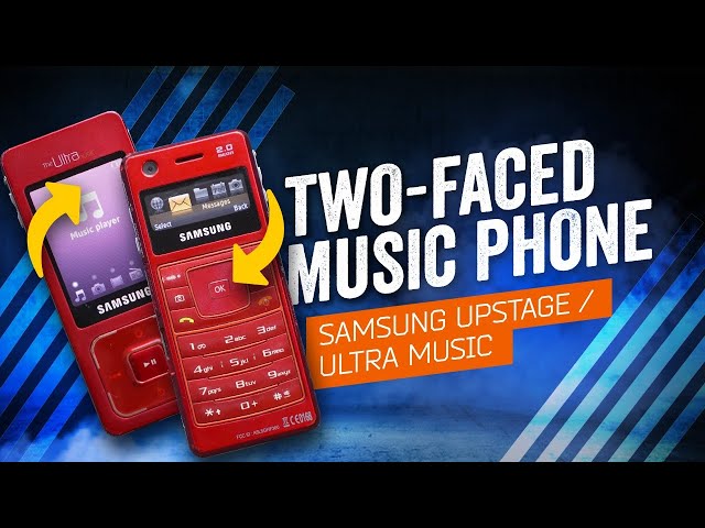 When Phones Were Fun: Samsung Ultra Music / Samsung UpStage (2007)