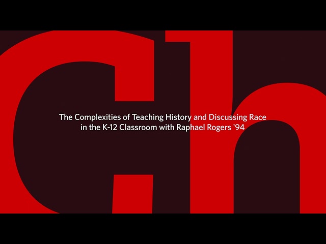 Challenge. Change. "The Complexities of Teaching History and Discussing Race in Classrooms" (S03E37)