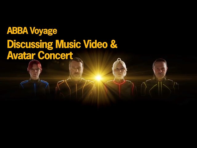 ABBA Voyage – Discussing Music Video & Avatar Concert