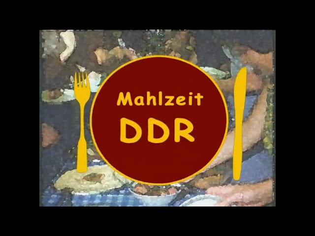 (Prost) Mahlzeit DDR | Ostalgie vor 20 Jahren