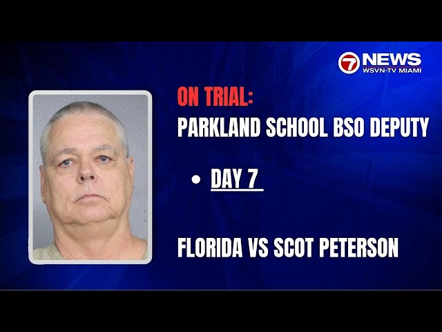 Day 7: Florida vs Peterson; trial of Parkland school resource officer