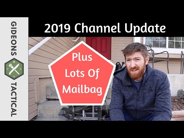 2019 Channel Update & Mailbag Gideonstactical Show #19